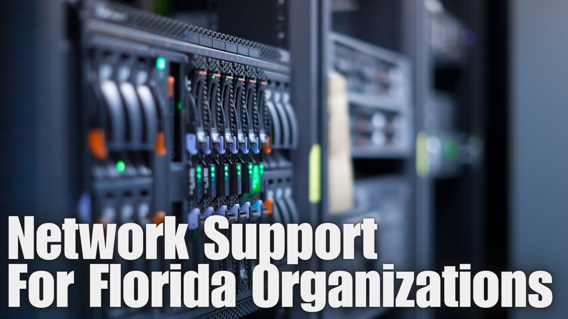 Network Support Services For Organizations Across Florida
