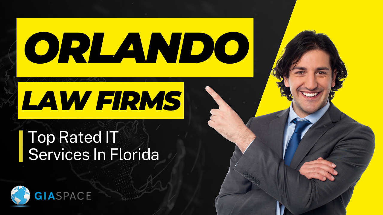 IT Services for Law Firms in Orlando Giaspace IT Services