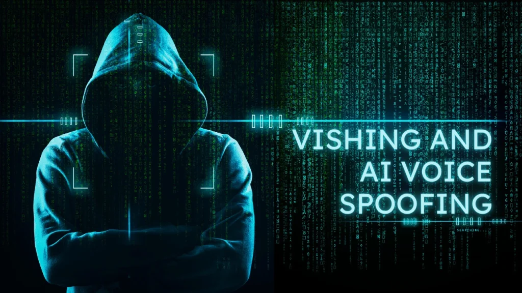 Hooded hacker silhouette against a blue-green digital code background with the title 'VISHING AND AI VOICE SPOOFING'.